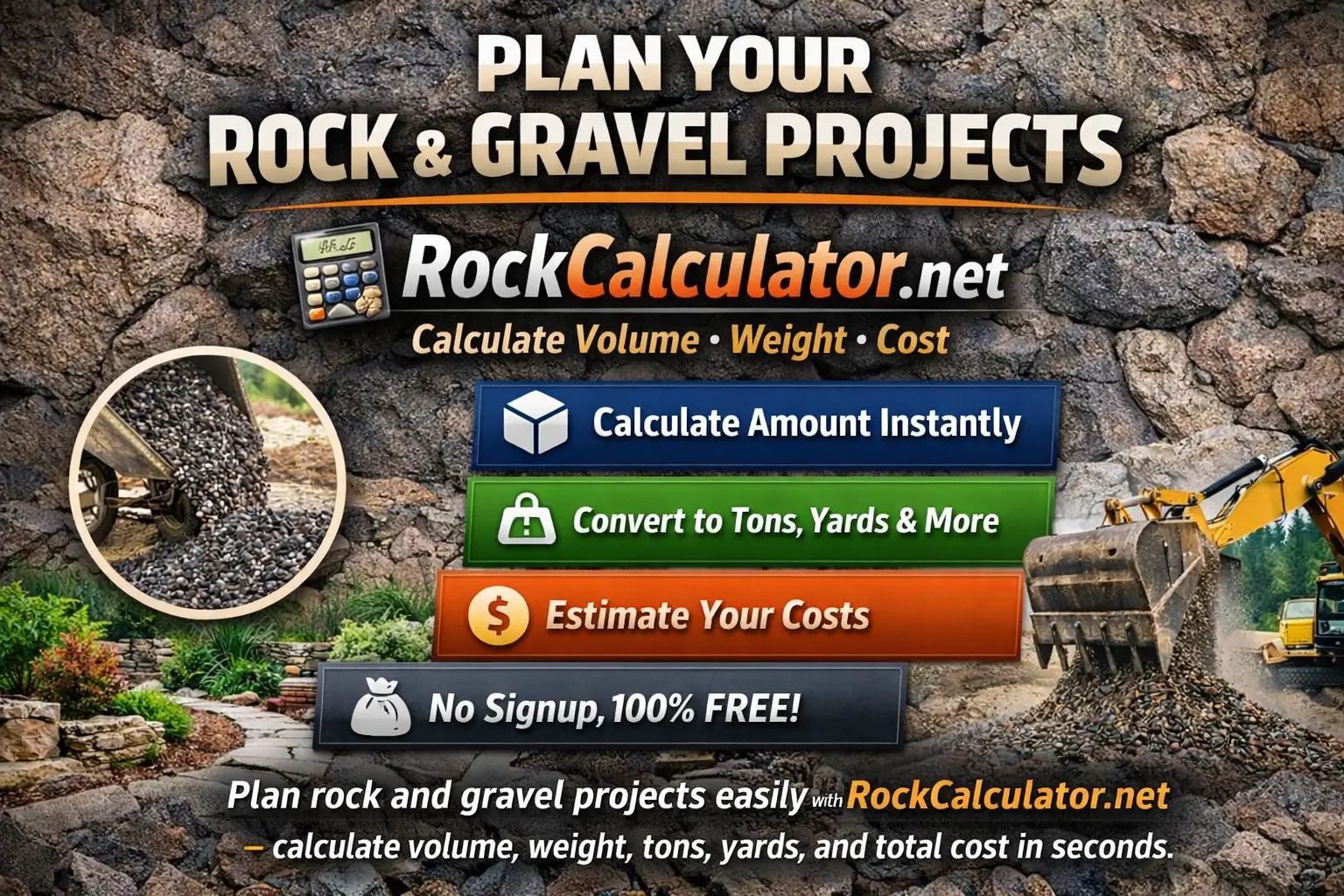 Rock and gravel calculator to estimate volume, weight, tons, yards, and cost instantly for construction and landscaping projects